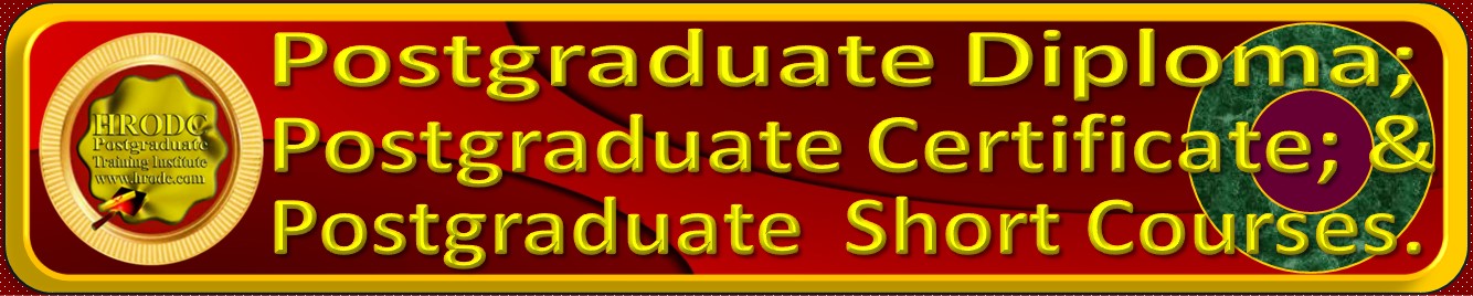 Website Link to  Course Finder, with Postgraduate Diploma; Postgraduate Certificate; & Diploma  Postgraduate Short Courses, at HRODC Postgraduate Training Institute, A Postgraduate-Only Institution (https://www.hrodc.com)